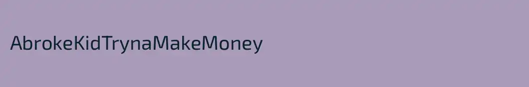 AbrokeKidTrynaMakeMoney 